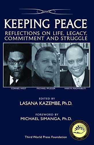Keeping Peace (Reflections on Life, Legacy, Commitment and Struggle) by Lasana Kazembe, Michael Simanga, 9780883784013