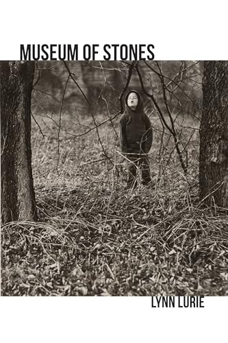 Museum of Stones by Lynn Lurie, 9780998750873