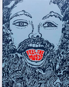 Feel the Music (The Psychedelic Worlds of Paul Major) by Paul Major, Geoffrey Weiss, Johan Kugelberg, Mark Iosifescu, 9781944860073