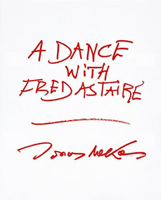A Dance with Fred Astaire by Jonas Mekas, 9781944860097