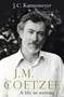 J.M. Coetzee (a life in writing) by J.C. Kannemeyer, Michiel Heyns, 9781922070081