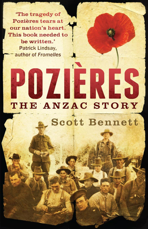 Pozieres (the Anzac story) by Scott Bennett, 9781921844836