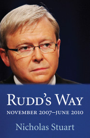 Rudd's Way (November 2007-June 2010) by Nicholas Stuart, 9781921640575