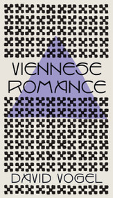 Viennese Romance (a novel) by David Vogel, Dalya Bilu, 9781922070388