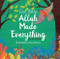Allah Made Everything (The Song Book) by Zain Bhikha, Azra Momin, 9780860377702