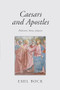 Caesars and Apostles (Hellenism, Rome and Judaism) by Emil Bock, 9781782505471