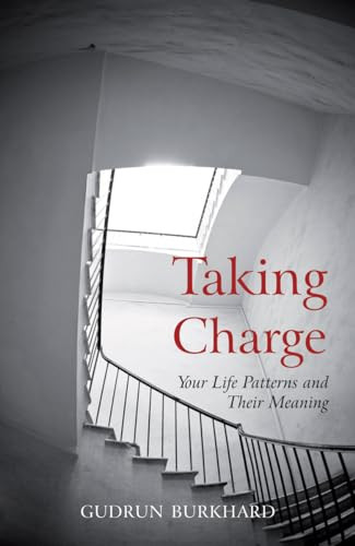 Taking Charge (Your Life Patterns and Their Meaning) by Gudrun Burkhard, 9780863152535
