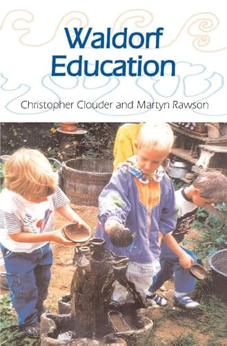 Waldorf Education by Christopher Clouder, Martyn Rawson, 9780863153969