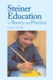Steiner Education in Theory and Practice by Gilbert J. Childs, 9780863151316