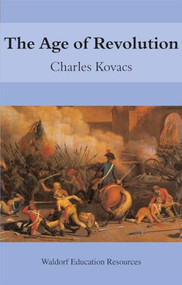 The Age of Revolution by Charles Kovacs, 9780863153952