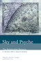 Sky and Psyche (The Relationship Between Cosmos and Consciousness) by Nicholas Campion, Patrick Curry, 9780863155666