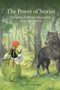The Power of Stories (Nurturing Children's Imagination and Consciousness) by Horst Kornberger, 9780863156595