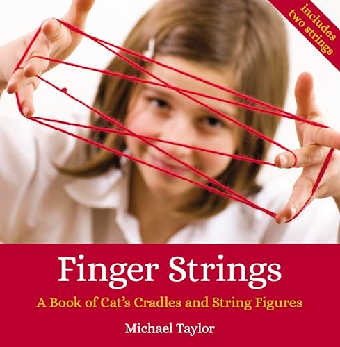 Finger Strings (A Book of Cat's Cradles and String Figures) by Michael Taylor, Ann Swain, 9780863156656