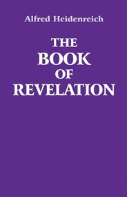The Book of Revelation - 9780863156991 by Alfred Heidenreich, 9780863156991