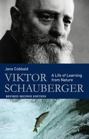 Viktor Schauberger (A Life of Learning from Nature) by Jane Cobbald, 9780863157240