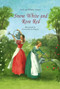 Snow White and Rose Red - 9780863157264 by Jacob & Wilhelm Grimm, Anastasiya Archipova, 9780863157264
