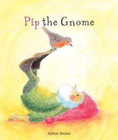 Pip the Gnome by Admar Kwant, 9780863157875