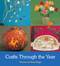 Crafts Through the Year by Thomas and Petra Berger, 9780863158285
