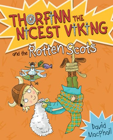 Thorfinn and the Rotten Scots by David MacPhail, Richard Morgan, 9781782502296