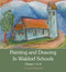 Painting and Drawing in Waldorf Schools (Classes 1 to 8) by Thomas Wildgruber, Matthew Barton, 9780863158780
