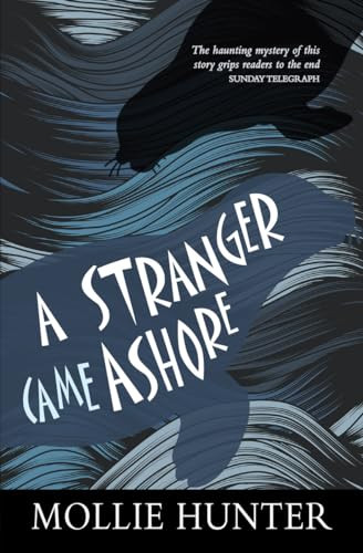 A Stranger Came Ashore by Mollie Hunter, 9780863158834
