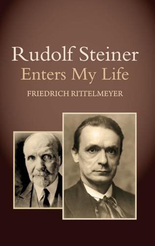 Rudolf Steiner Enters My Life by Friedrich Rittelmeyer, Dorothy S. Osmond, 9780863159589