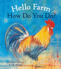 Hello Farm, How Do You Do? by Marjolein Thiebout, Loes Botman, 9780863159626