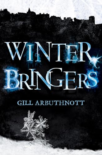 Winterbringers by Gill Arbuthnott, 9781782500988