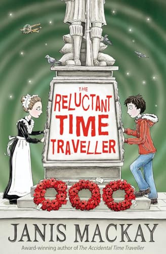 The Reluctant Time Traveller by Janis Mackay, 9781782501114