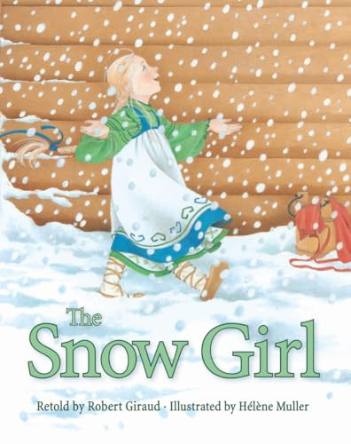 The Snow Girl by Robert Giraud, Hélène Muller, 9781782501329