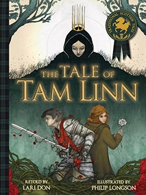 The Tale of Tam Linn by Lari Don, Philip Longson, 9781782501343