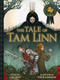 The Tale of Tam Linn by Lari Don, Philip Longson, 9781782501343