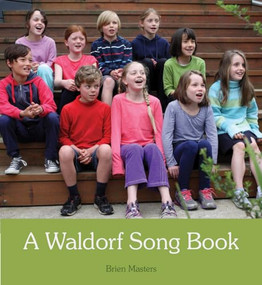 A Waldorf Song Book by Brien Masters, 9781782501701