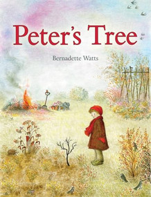 Peter's Tree by Bernadette Watts, 9781782501787