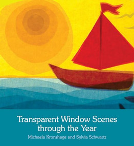 Transparent Window Scenes Through the Year by Michaela Kronshage, Sylvia Schwartz, Anna Cardwell, 9781782503255