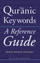 Qur'anic Keywords (A Reference Guide) - 9780860374428 by Abdur Rashid Siddiqui, 9780860374428