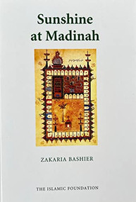 Sunshine at Madinah by Zakaria Bashier, 9780860371960