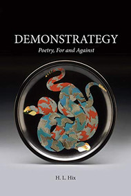 Demonstrategy (Poetry, For and Against) by H. L. Hix, 9780999753415
