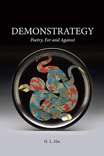 Demonstrategy (Poetry, For and Against) by H. L. Hix, 9780999753415