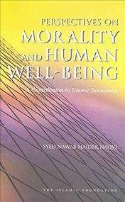 Perspectives on Morality and Human Well-Being by Sayed Nawab Haider Naqvi, 9780860373285