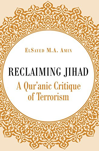 Reclaiming Jihad by ElSayed M. A. Amin, 9780860375883