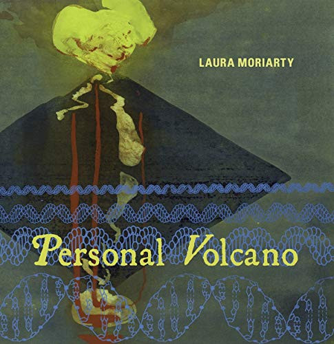 Personal Volcano by Laura Moriarty, 9781937658960
