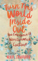 Turn This World Inside Out (The Emergence of Nurturance Culture) by Nora Samaran, 9781849353588