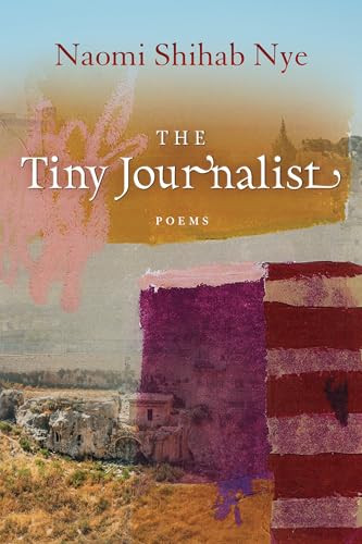 The Tiny Journalist by Naomi Shihab Nye, 9781942683735