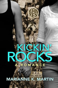 Kickin' Rocks by Marianne K. Martin, 9781612941530
