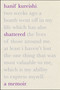 Shattered (A Memoir) by Hanif Kureishi, 9780063360501