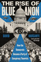 The Rise of BlueAnon (How the Democrats Became a Party of Conspiracy Theorists) by David Harsanyi, 9780063360631