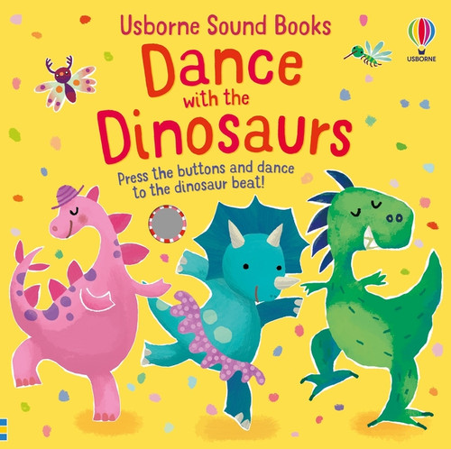 Dance with the Dinosaurs by Sam Taplin, Ana Martin Larranaga, 9781805075394