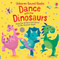 Dance with the Dinosaurs by Sam Taplin, Ana Martin Larranaga, 9781805075394