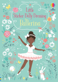 Little Sticker Dolly Dressing Ballerina by Fiona Watt, Lizzie Mackay, 9781805075479